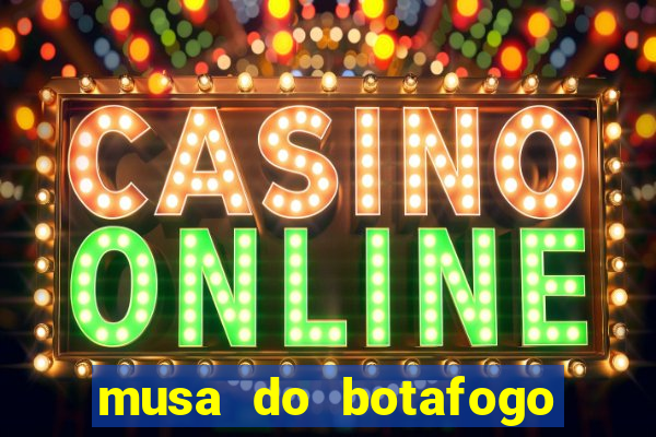 musa do botafogo carol marques